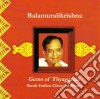 Balamuralikrishna - Gems Of Thyagaraja cd