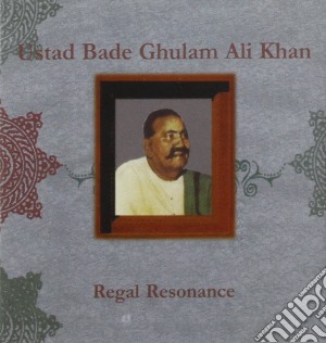 Ustad Bade Ghulam Ali Khan - Regal Resonance cd musicale di Ustad bade ghulam al