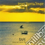 Imani Ngoma Troupe - Bape - Songs And Dances From Zanzibar