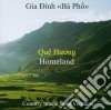 Dinh Gia Ba Pho - Que Huong (homeland) cd