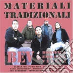 B.E.V. - Materiali Tradizionali cd