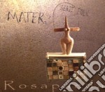 Rosapaeda - Mater