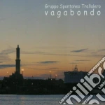 Gruppo Spontaneo Trallalero - Vagabondo cd