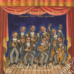 Napoli Mandolin Orchestra - Mandolini All'opera cd musicale di Mandolinorche Napoli