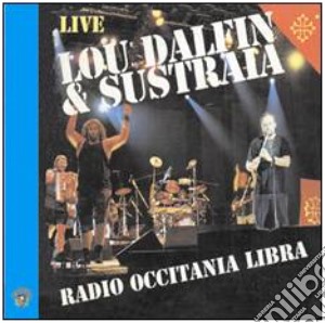 Lou Dalfin / Sustraia - Radio Occitania Libra cd musicale di Sustraia Lou dalfin