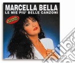 Marcella Bella - Le Mie Piu' Belle Canzoni