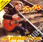 Pupo - A Proposito D'amore cd