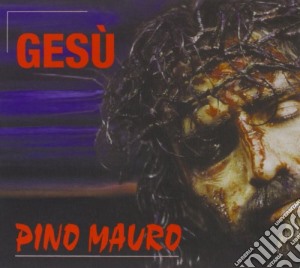 Pino Mauro - Gesu' cd musicale di MAURO PINO