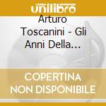 Arturo Toscanini - Gli Anni Della Maturita' In America Vol.3 cd musicale di Arturo Toscanini