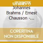 Johannes Brahms / Ernest Chausson - Concerto Per Violino Op 77 (1878) In Re cd musicale di Johannes Brahms