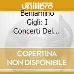 Beniamino Gigli: I Concerti Del 1953 A Napoli, Roma E Milano cd
