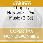Chopin / Horowitz - Pno Music (2 Cd) cd
