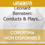 Leonard Bernstein: Conducts & Plays Schubert & Ravel cd