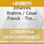 Johannes Brahms / Cesar Franck - The Art Of Boris Goldstein, Sonate Per Violino E Piano - Goldstein Boris (Violino) , Goldstein Julia (Piano) cd musicale di Johannes Brahms, Franck Cesar August