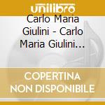 Carlo Maria Giulini - Carlo Maria Giulini Collection Vol (2 Cd) cd musicale di Giulini, Carlo Maria
