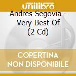Andres Segovia - Very Best Of (2 Cd) cd musicale di Segovia, Andres