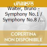 Walter, Bruno - Symphony No.1 / Symphony No.8 / Symphony No.9 (2 Cd) cd musicale di Walter, Bruno
