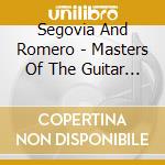 Segovia And Romero - Masters Of The Guitar Vol 2 Spain cd musicale di Segovia And Romero
