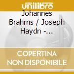 Johannes Brahms / Joseph Haydn - Knappertsbusch Conducts cd musicale di Johannes Brahms / Joseph Haydn