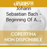 Johann Sebastian Bach - Beginning Of A Legend 4 cd