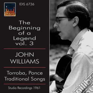 John Williams - The Beginning Of A Legend Vol.3 cd musicale di Torroba Federico Moreno