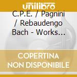 C.P.E. / Pagnini / Rebaudengo Bach - Works For Flute & Piano cd