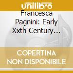 Francesca Pagnini: Early Xxth Century Music For Solo Flute cd