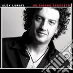 Alex Lunati - Un Giorno Perfetto cd