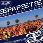 Papeete Beach: Beach Compilation - Summer 2007, Volume 7 / Various cd