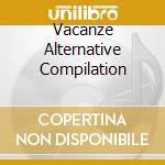 Vacanze Alternative Compilation cd