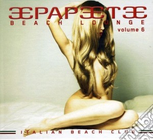 Papeete Beach Lounge Vol. 6 / Various cd musicale di Artisti Vari