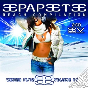 Papeete Beach Compilation: Winter 11/12 Vol.16 / Various (2 Cd) cd musicale di Artisti Vari