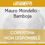 Mauro Mondello - Bamboja cd