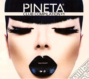 Pineta Club Compilation Vol. 1 (2 Cd) cd musicale di Artisti Vari
