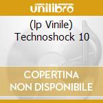 (lp Vinile) Technoshock 10 lp vinile di REXANTHONY