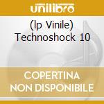 (lp Vinile) Technoshock 10 cd