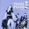 Perez Prado - Vol. 2 cd
