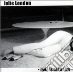 Julie London - Julie Is Her Name cd