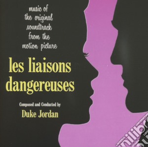 Duke Jordan - Les Liaisons Dangereuses / O.S.T. cd musicale di Duke Jordan