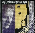 Larry Mills Orchestra - Cops , Spies And Private Eyes