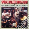 Lino Patruno & Oscar Klein - Spiegle Willcox Rides Again cd