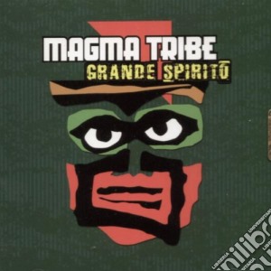 Magma Tribe - Grande Spirito cd musicale di MAGMA TRIBE