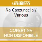 Na Canzuncella / Various cd