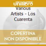 Various Artists - Los Cuarenta cd