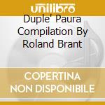 Duple' Paura Compilation By Roland Brant cd