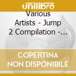 Various Artists - Jump 2 Compilation - The Second Hardcore Attack cd