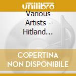 Various Artists - Hitland Compilation cd musicale di Various Artists