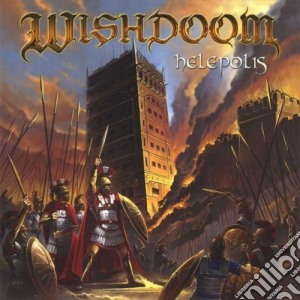 Wishdoom - Helepolis cd musicale di Wishdoom