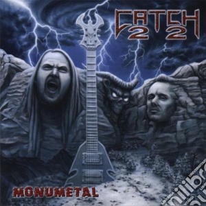 Catch 22 - Monumental cd musicale di Catch 22