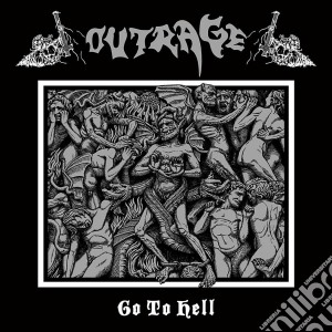 Outrage - Go To Hell cd musicale di Outrage